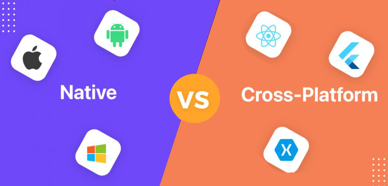  Native vs. Cross-Platform App Development